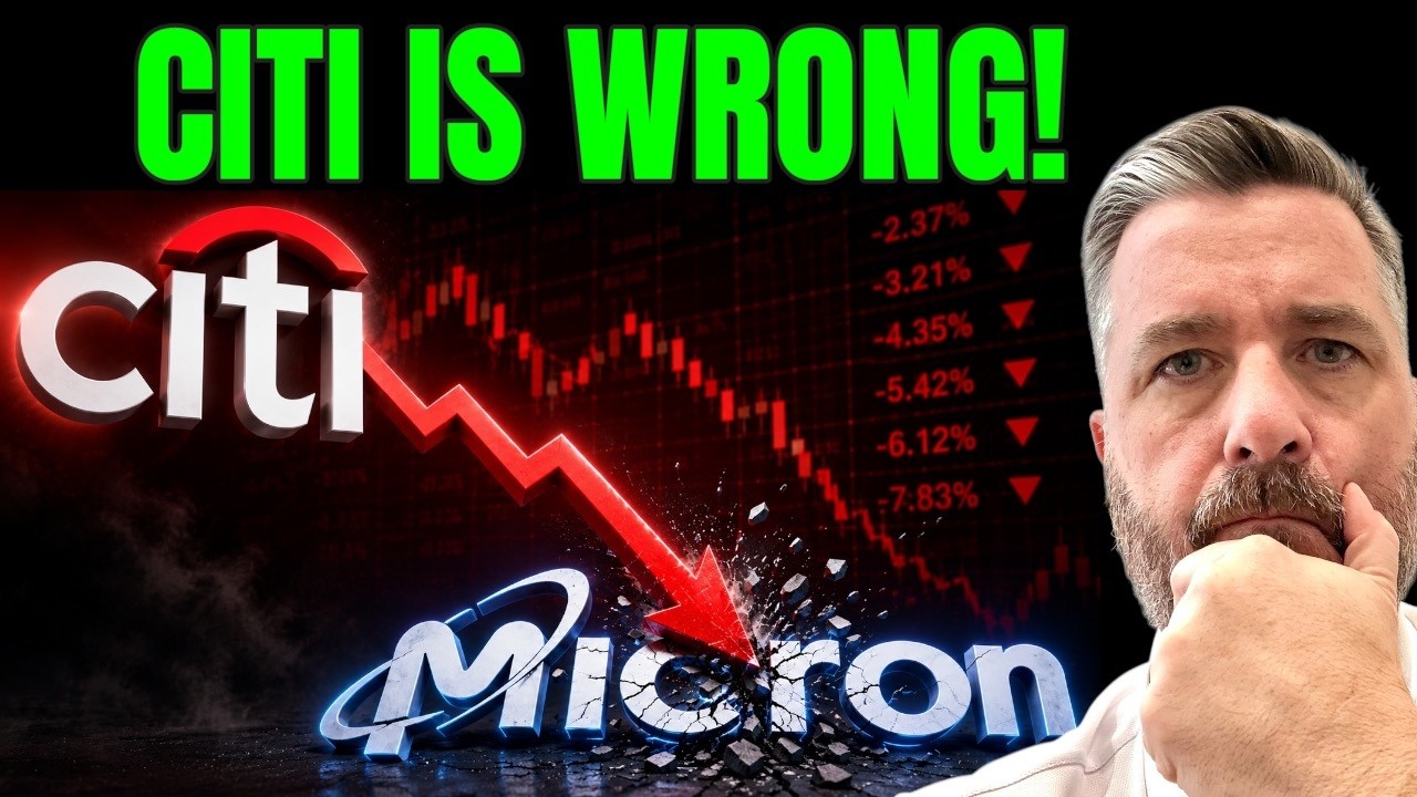 Why Citi's Micron Downgrade Makes ZERO Sense!