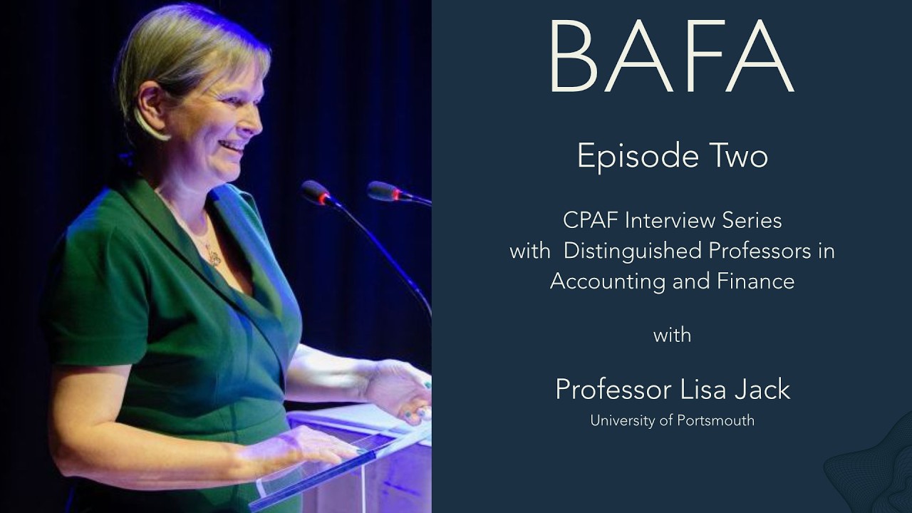 CPAF Interview Series with Distinguished Accounting & Finance Professors - Episode Two
