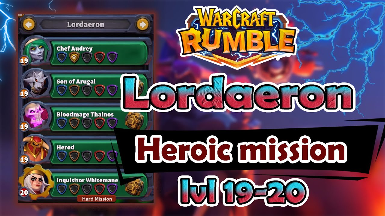 Lordaeron [Heroic mission] lvl 19-20 ***NO LEADERS *** | Warcraft Rumble