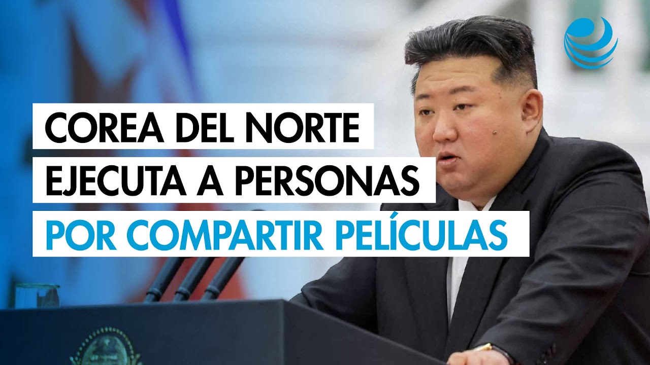 Corea del Norte ejecuta a personas por compartir pel&iacute;culas extranjeras: informe ONU
