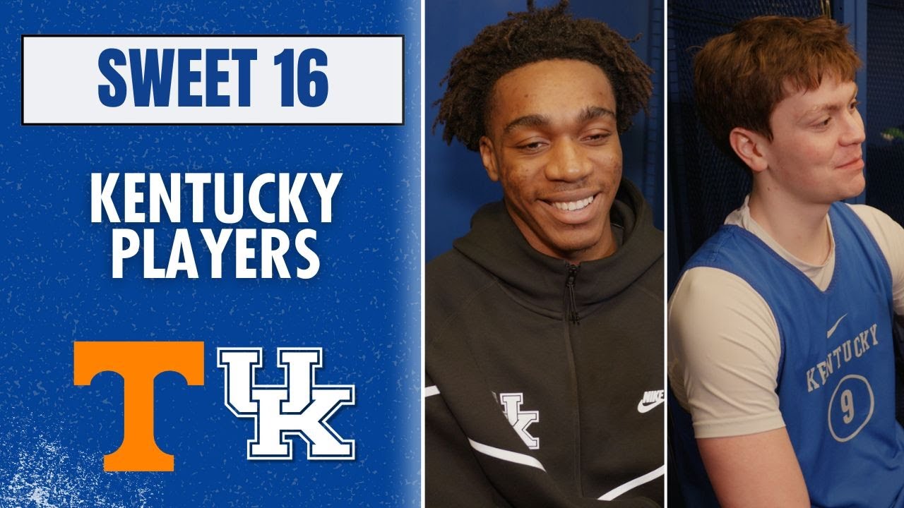 Kentucky players discuss rematch with Tennessee in Sweet 16