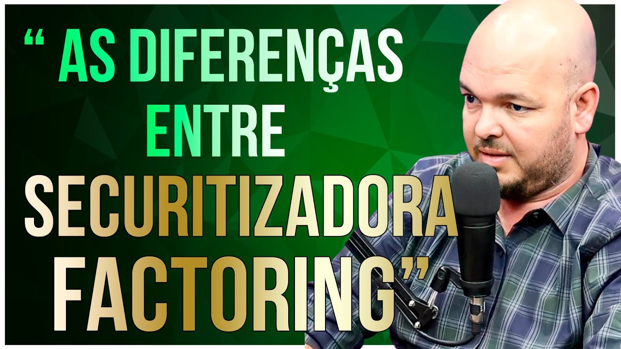 O QUE É UMA SECURITIZADORA E UMA FACTORING?