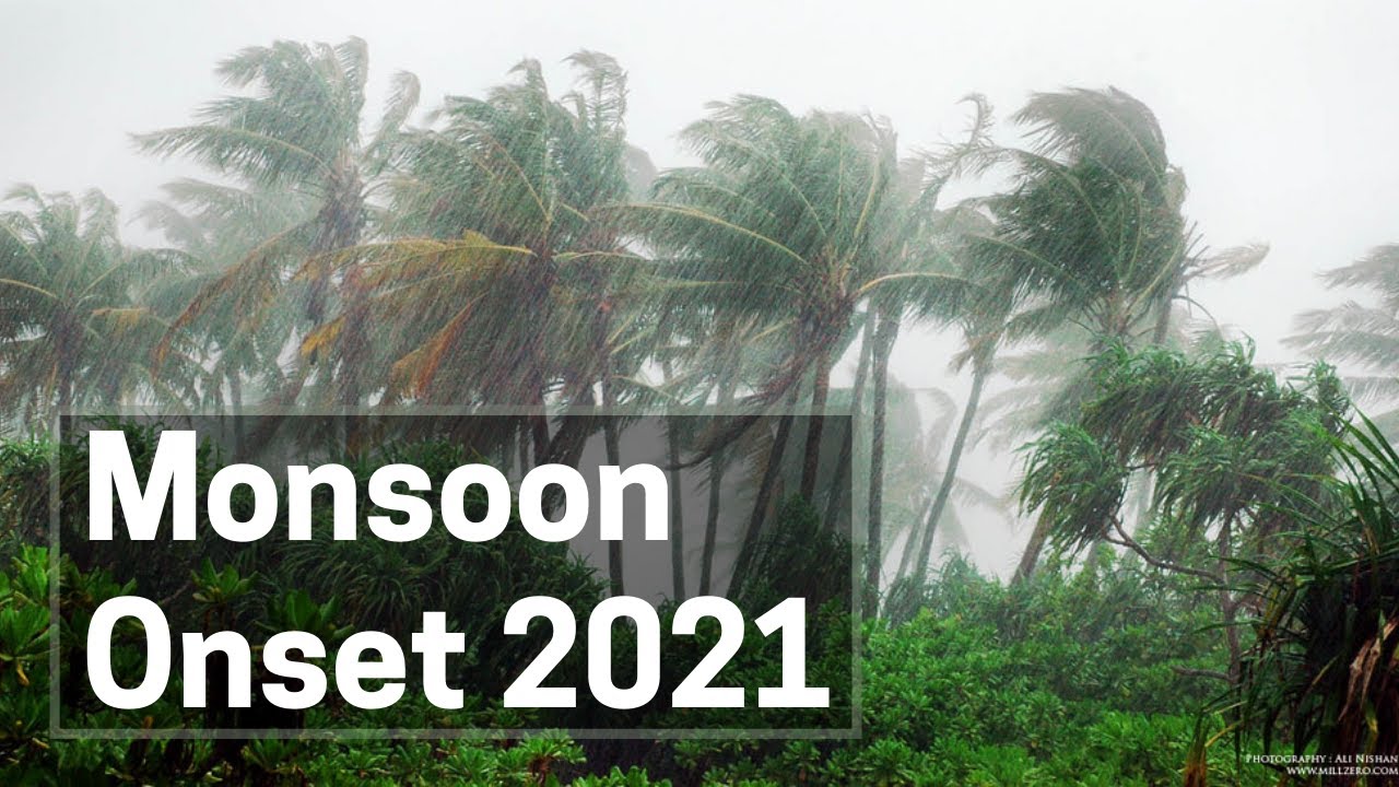 Monsoon Onset 2021
