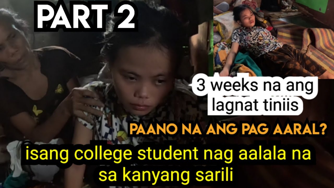 Part 2 Dalaga Estudyante tiniis ang karamdaman dahil walang pera update ll Rene OC