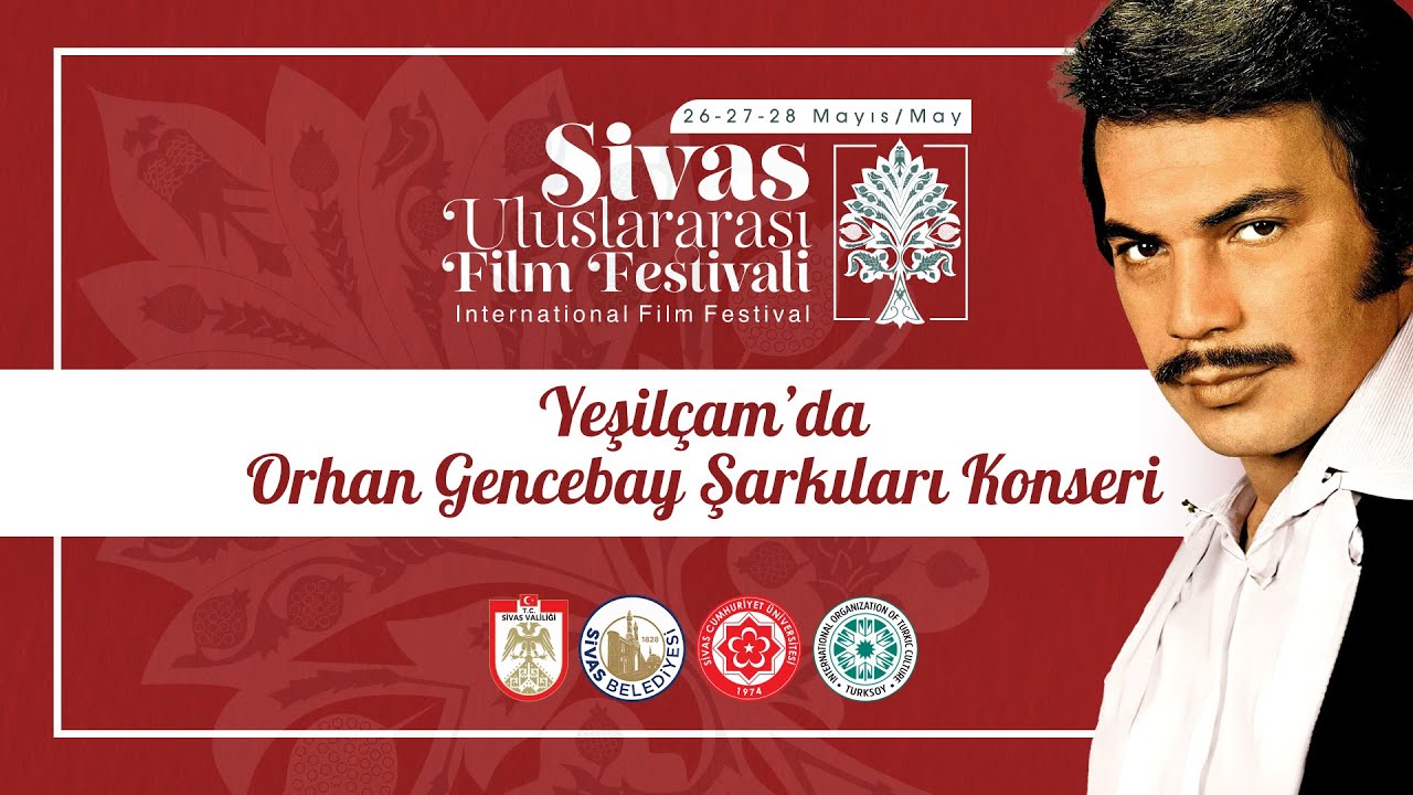 #Canlı -Sivas Uluslararası Film Festivali 'Yeşilçam'da Orhan Gencebay Şarkıları' Konseri