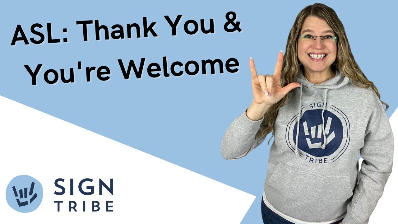 LEARN HOW TO SIGN THANK YOU + YOU'RE WELCOME // ASL // AMERICAN SIGN LANGUAGE // SIGN TRIBE ACADEMY