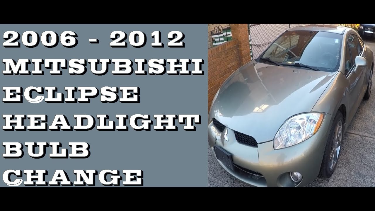 How to replace headlight bulb Mitsubishi Eclipse 2006–2012