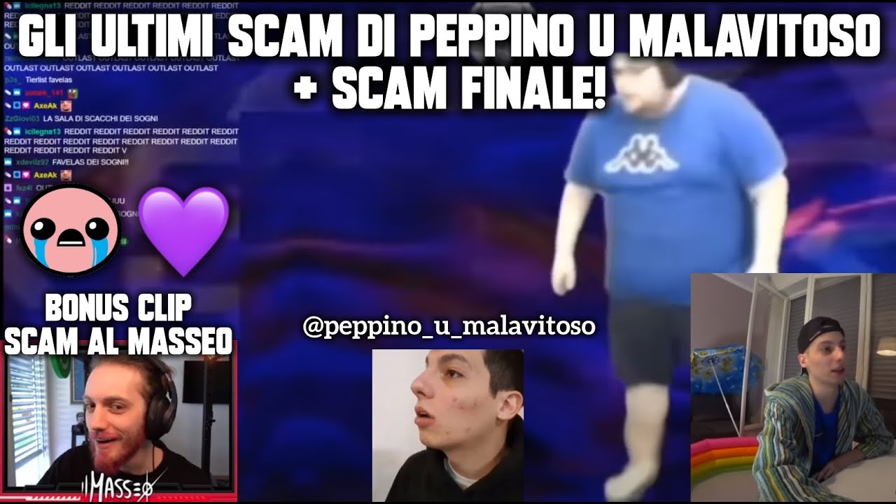 Gli ultimi SCAM di Peppino u Malavitoso + SCAM FINALE!