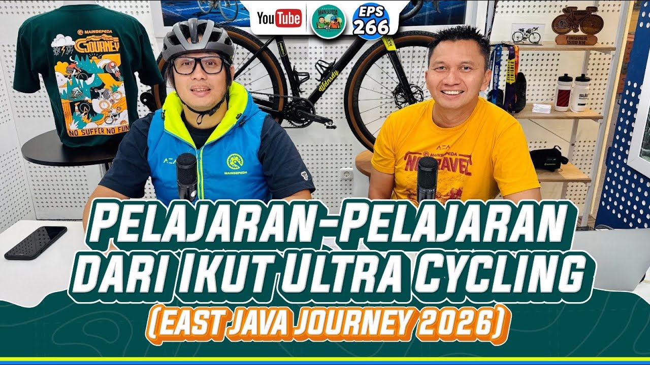 Pelajaran-Pelajaran dari Ikut Ultra Cycling(East Java Journey 2026)