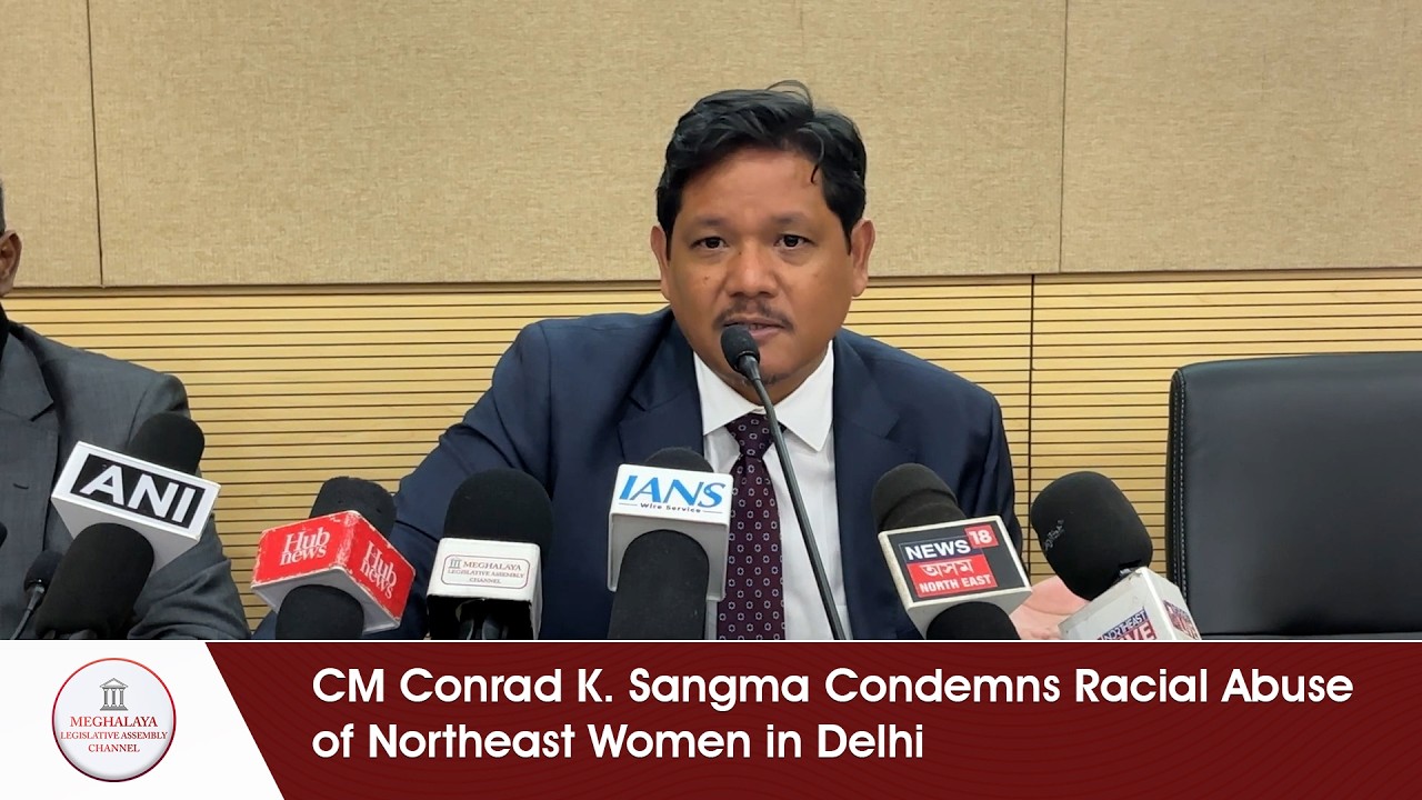 CM Conrad K. Sangma Condemns Racial Abuse of Northeast Women in Delhi