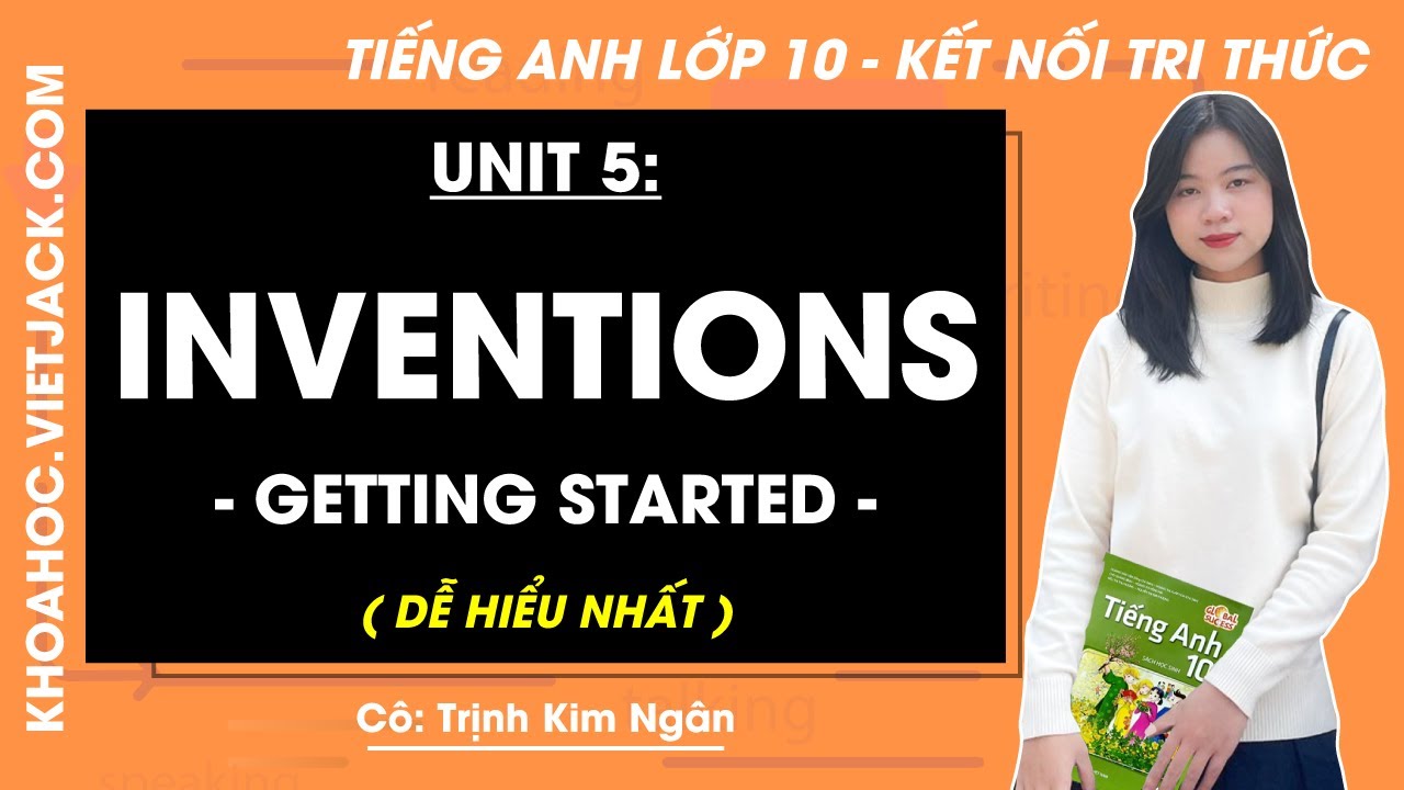 Tiếng Anh lớp 10 Unit 5: Getting started - trang 52, 53 | Global success (DỄ HIỂU NHẤT)
