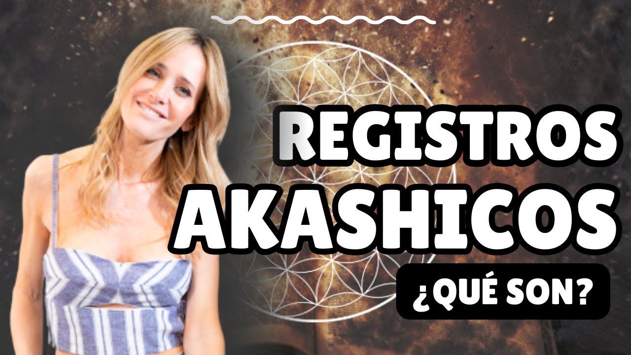 🔮  ¿Qué son exactamente y para qué sirven los REGISTROS AKASHICOS? 🔮
