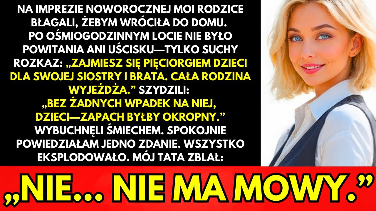 W Nowy Rok Kazali Mi Pilnować Pięciorga Dzieci—Odpowiedziałam Raz, Tata Zbladł…