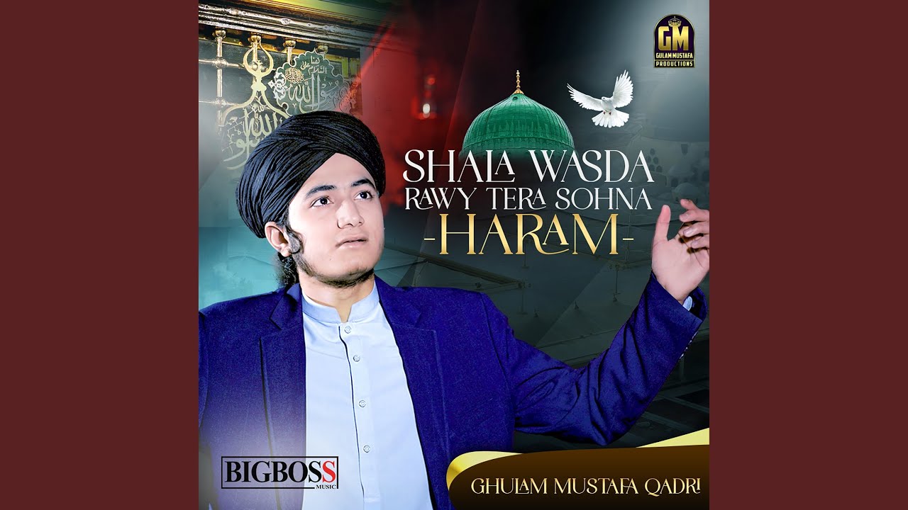 Shala Wasda Rawy Tera Sohna Haram