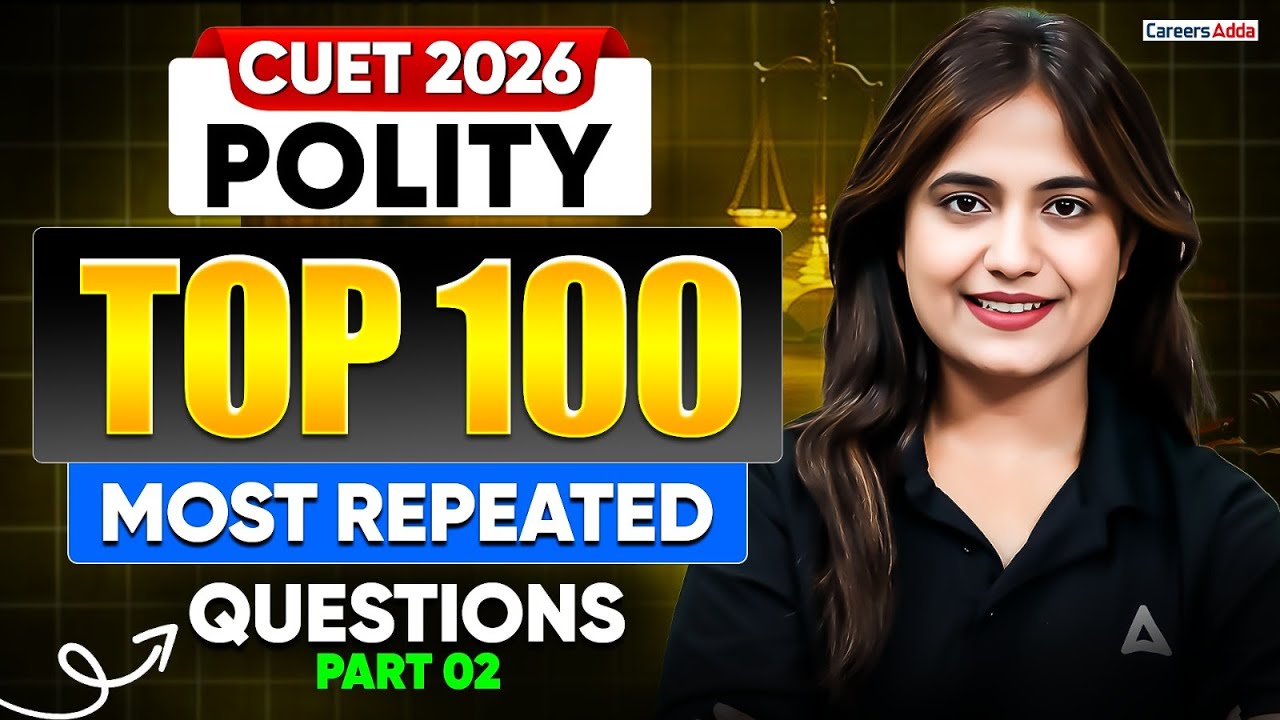 CUET Political Science 2026 | Top 100 Most Repeated Questions | Part 02