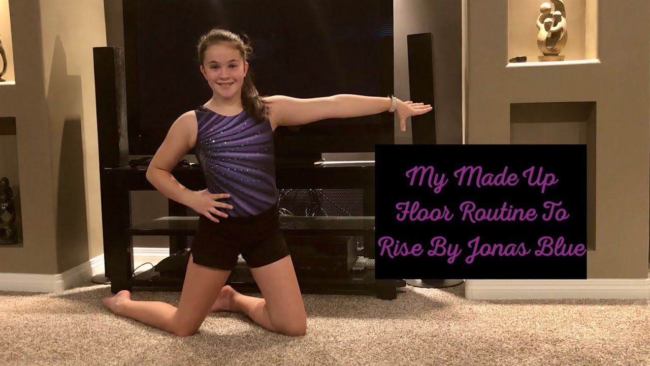 My Made Up Gymnastics Floor Routine To Rise By Jonas Blue