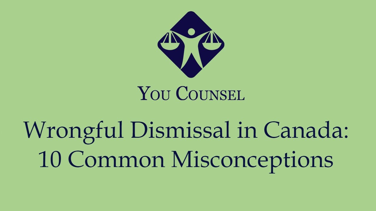 Wrongful Dismissal in Canada: 10 Common Misconceptions