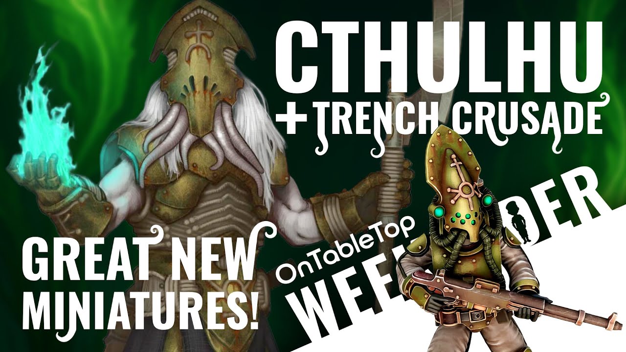 Trench Crusade x Cthulhu &ndash; Twisted New Grimdark Minis Revealed! #OTTWeekender