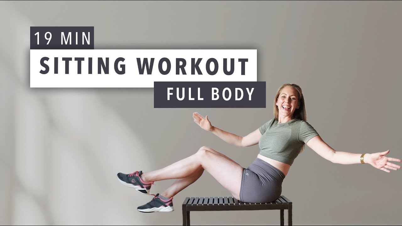 19 MIN SITTING WORKOUT | FULL BODY | NUR IM SITZEN
