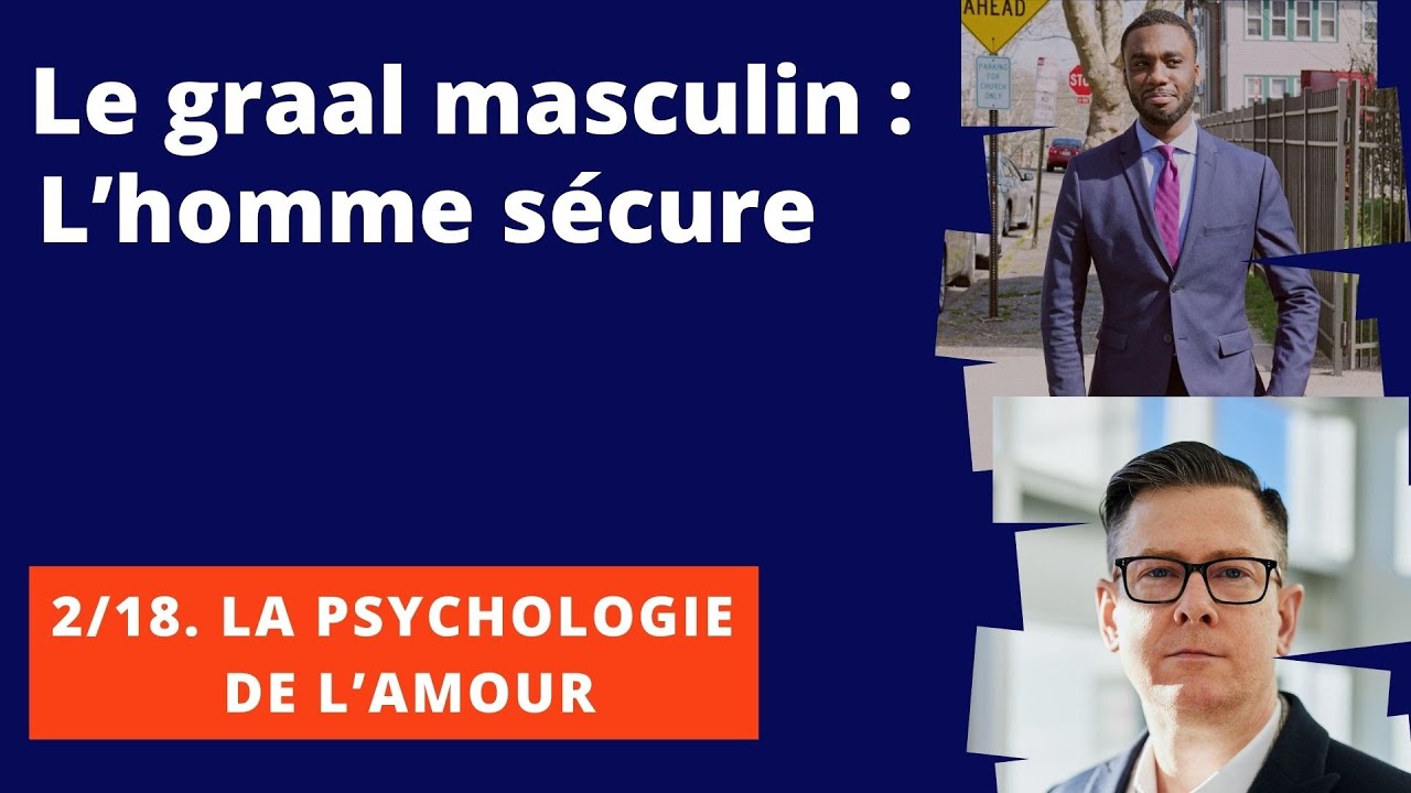 Le graal masculin : L'homme sécure