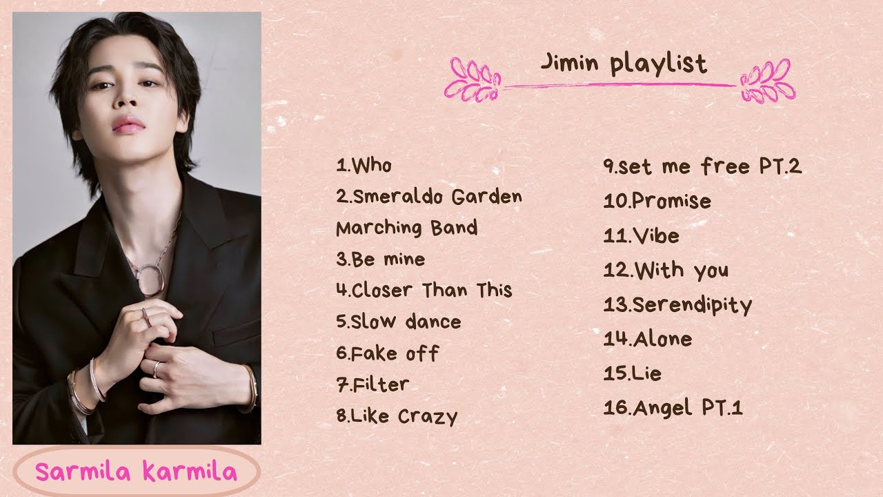 Jimin (지민) of Bts playlist Jimin solo