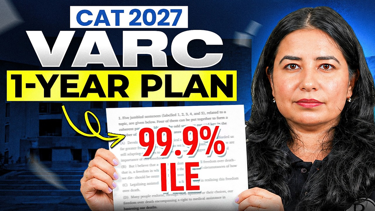 CAT 2027 VARC Exam Full Details | Syllabus, Pattern, VARC & Beginner&rsquo;s Full Year Plan Preparation