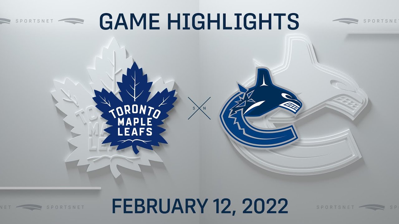 NHL Highlights | Maple Leafs vs. Canucks - Feb 12, 2022
