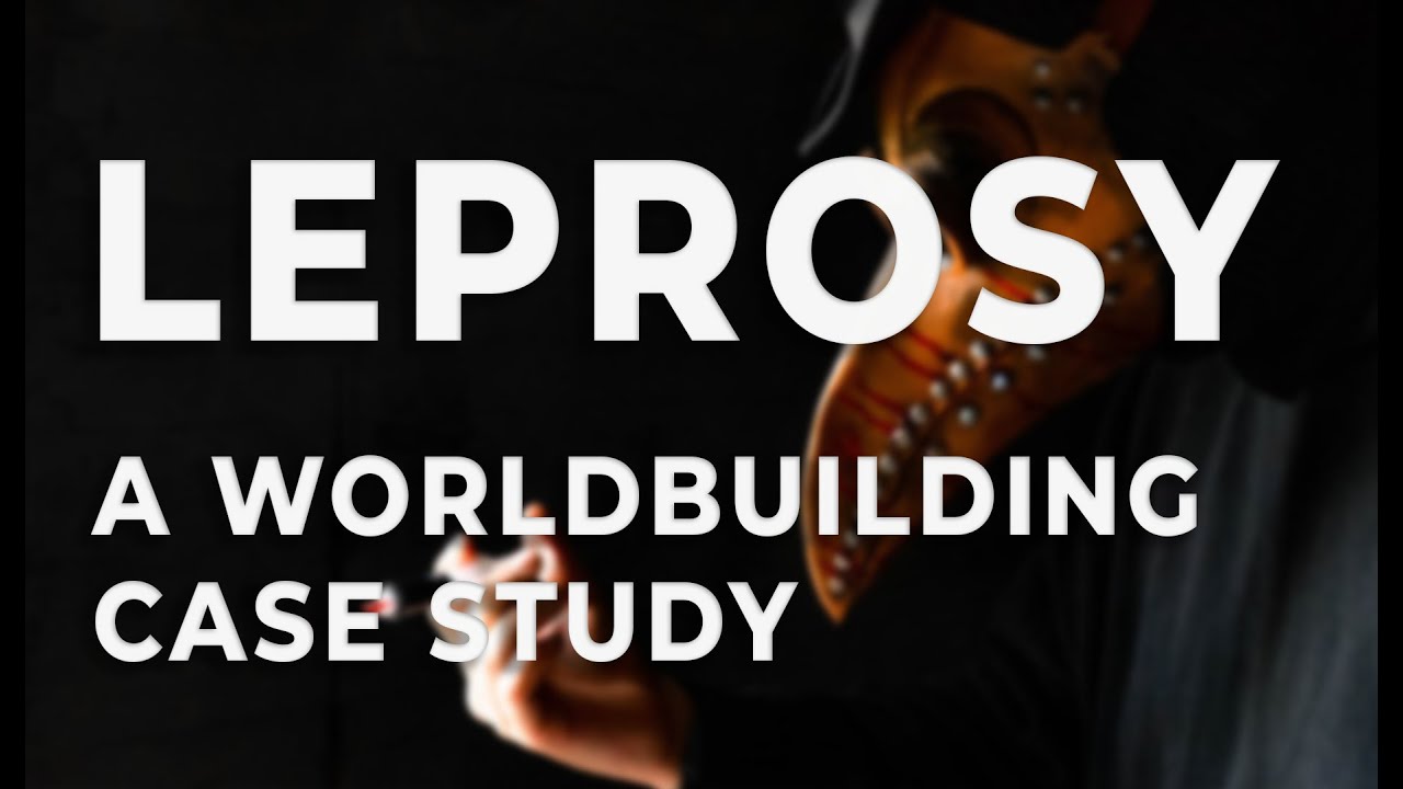 Worldbuilding Diseases and Conditions! Leprosy / Hansen's disease | World Anvil