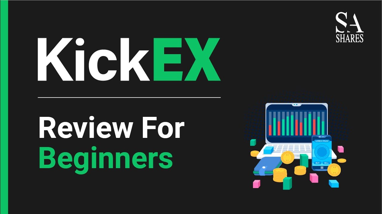 KickEX Review For Beginners