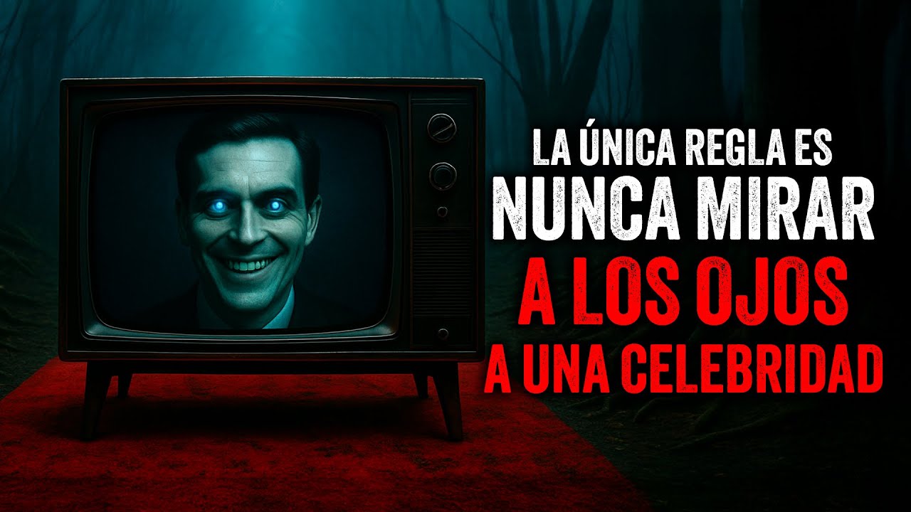 La ÚNICA REGLA es NUNCA mirar a los OJOS a las CELEBRIDADES / creepypasta