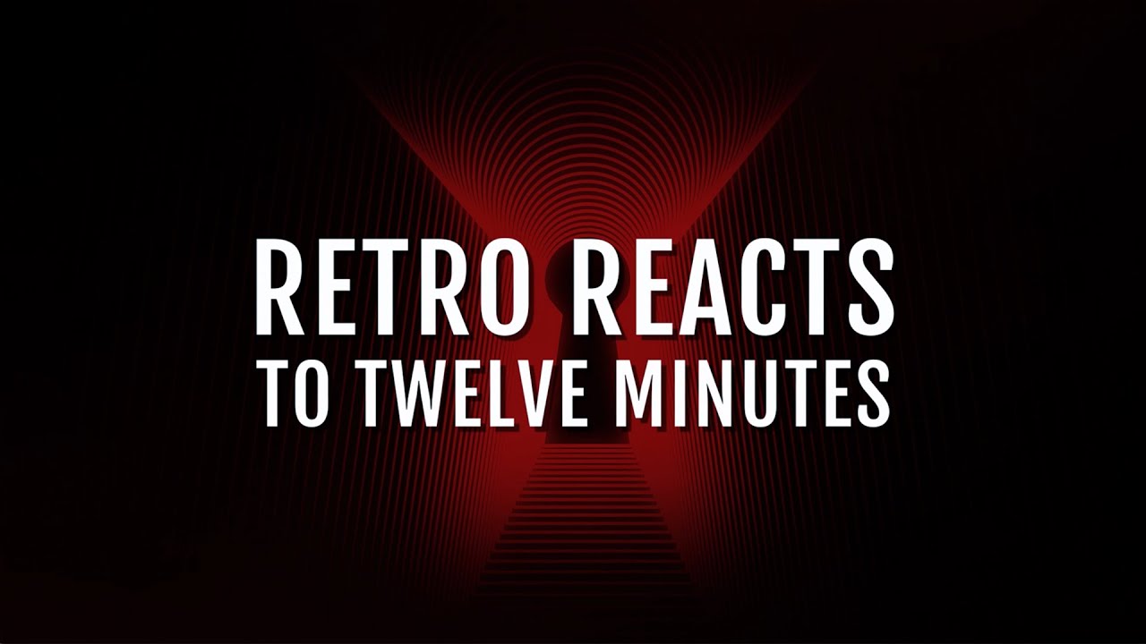 Retro Reacts to Twelve Minutes! (ft. Marc Straight, Pagan Plays, and Drew Lewis)