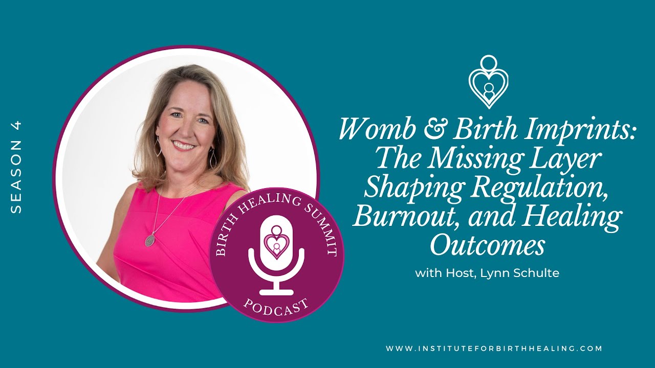 Womb & Birth Imprints: The Missing Layer Shaping Regulation, Burnout, and Healing Outcomes