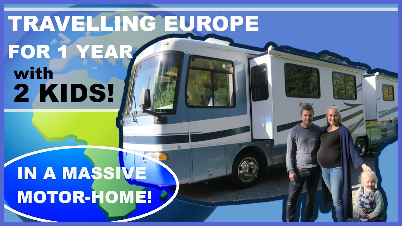 TRAVELLING EUROPE WITH 2 KIDS RV  LIVING FULL TIME
