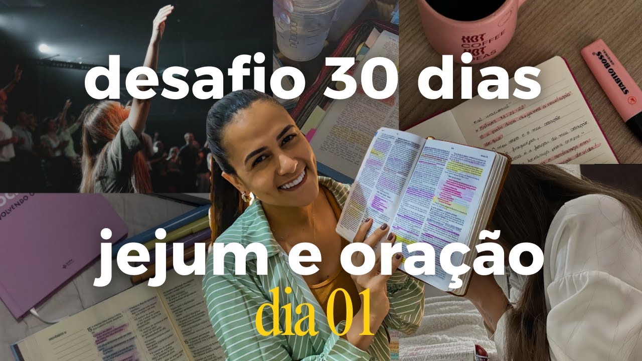 DESAFIO 30 DIAS COM DEUS | Dia 01 – Entregando as primícias em jejum, oração e Palavra