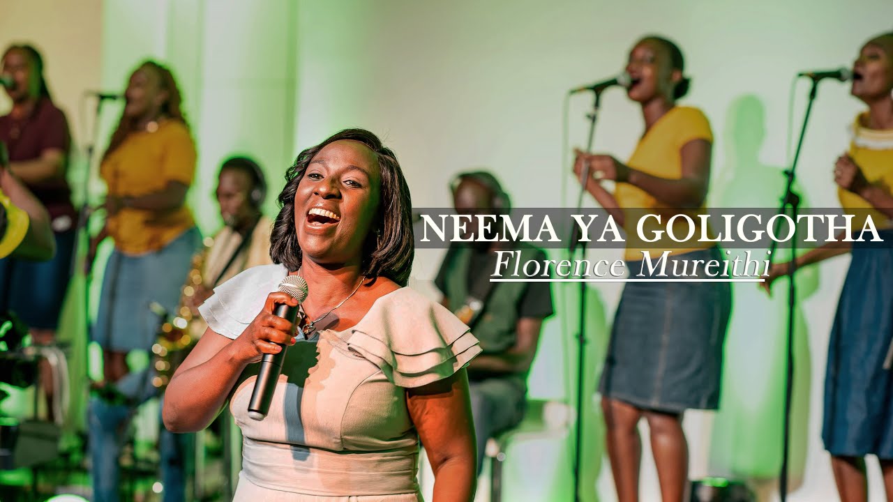 NEEMA YA GOLIGOTHA (LIVE) - FLORENCE MUREITHI (For Skiza sms 9514499 to 811)