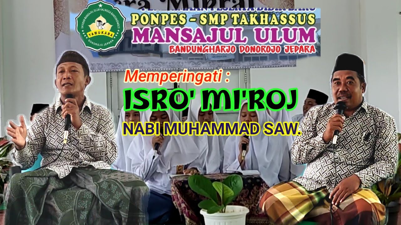 Memperingati Isro' Mi'roj Nabi Muhammad SAW - PP. Mansajul Ulum Bandungharjo || 25 Januari 2025