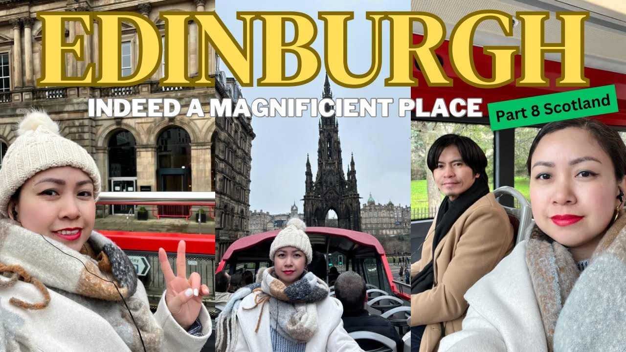 🇬🇧OFW LIFE IN UK: EXPLORING EDINBURGH SCOTLAND [PART 1] || Ms Emily