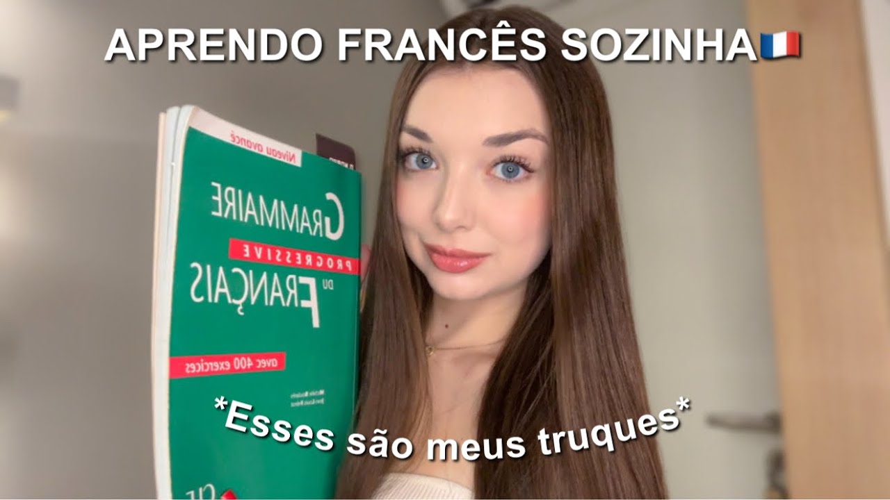 Como eu estudo franc&ecirc;s sozinha em casa