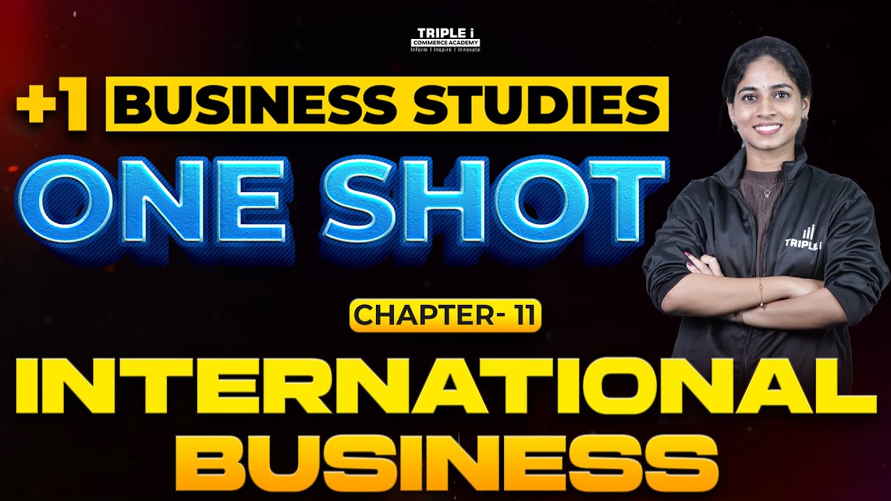 Plus One Business Studies | International Business | Anasya | One Shot Revision | Triple i