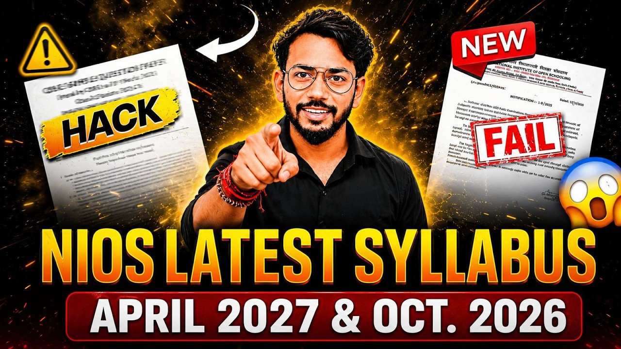 🔥 NIOS New Syllabus 2026&ndash;27 Explained | October 2026 & April 2027 Exam Strategy 📚