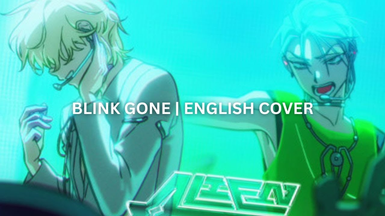 F I N A L | ALIEN STAGE: Blink Gone (English Cover) by KOSMiYU
