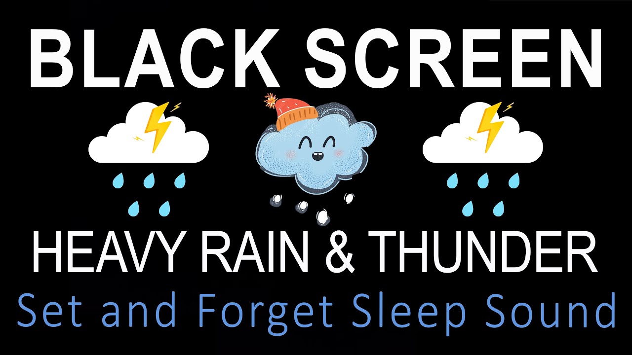 Set and Forget Sleep Sound with Heavy Rain and Best Thunder | Black Screen for Sleep
