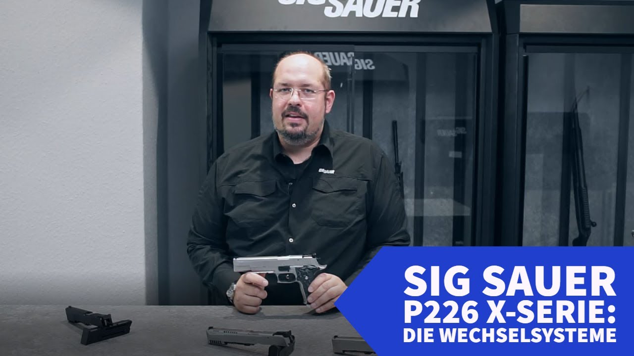 SIG Sauer P226 X-Serie: Die Wechselsysteme
