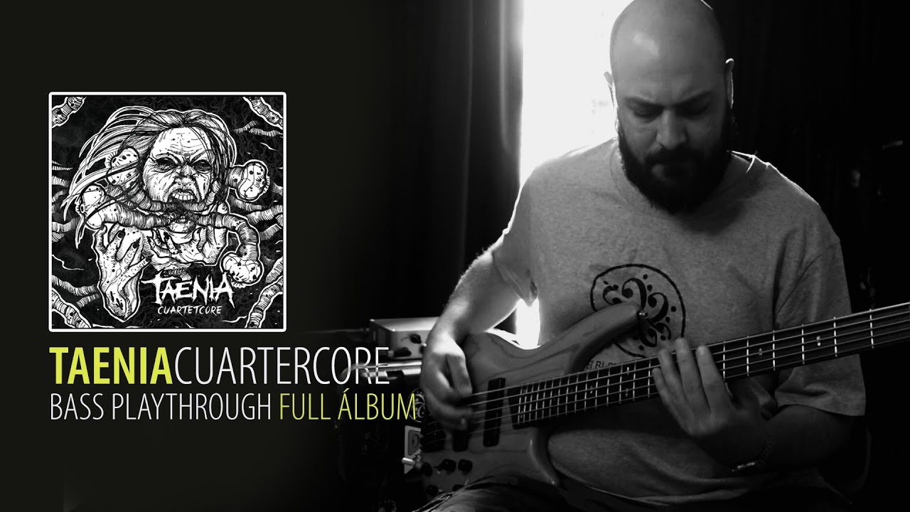 TAENIA Cuartetcore - Bass Playthrough full album