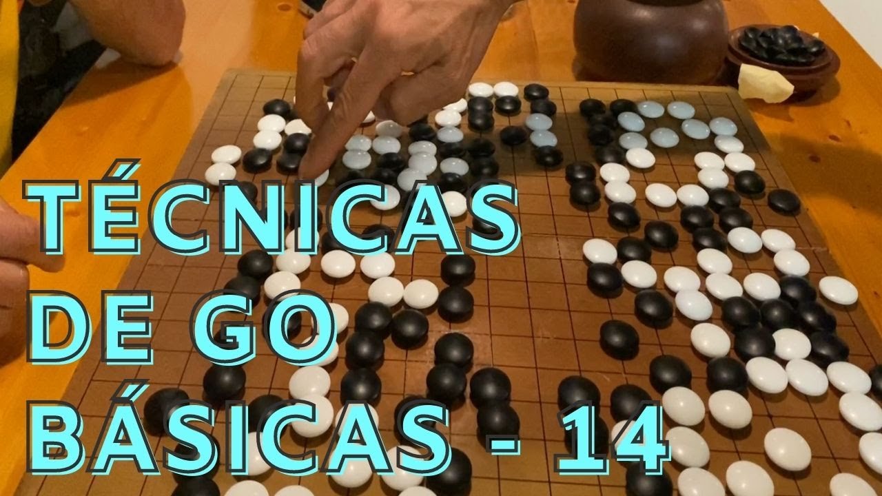 14 | Kakari, shimari, hasami y extensión. Técnicas de go básicas.