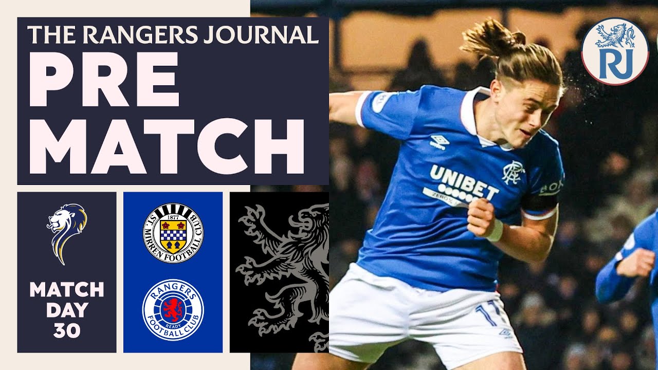 The Rangers Journal | Pre-Match Thoughts | St Mirren (A) SPL