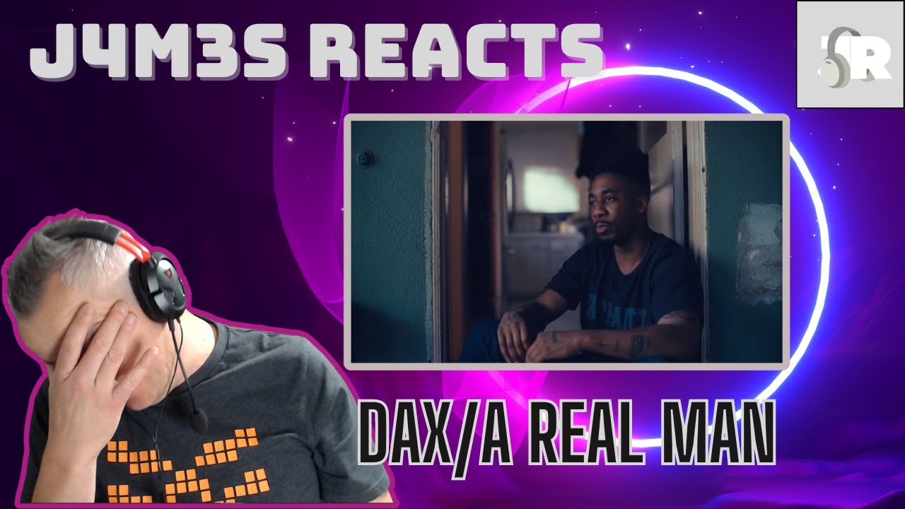 THIS IS EMOTIONAL! FIRST TIME HEARING DAX - A REAL MAN