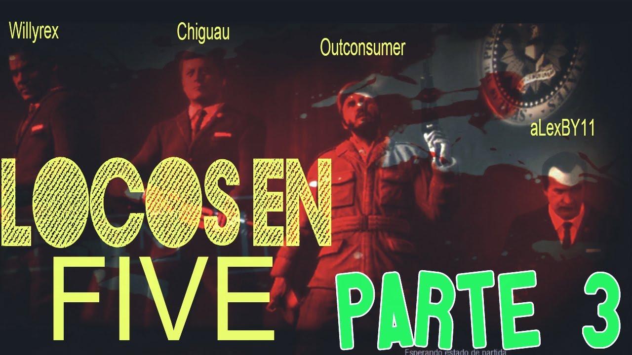 Zombies en Five Con Outconsumer, Alexby11 y Willyrex (3/4)