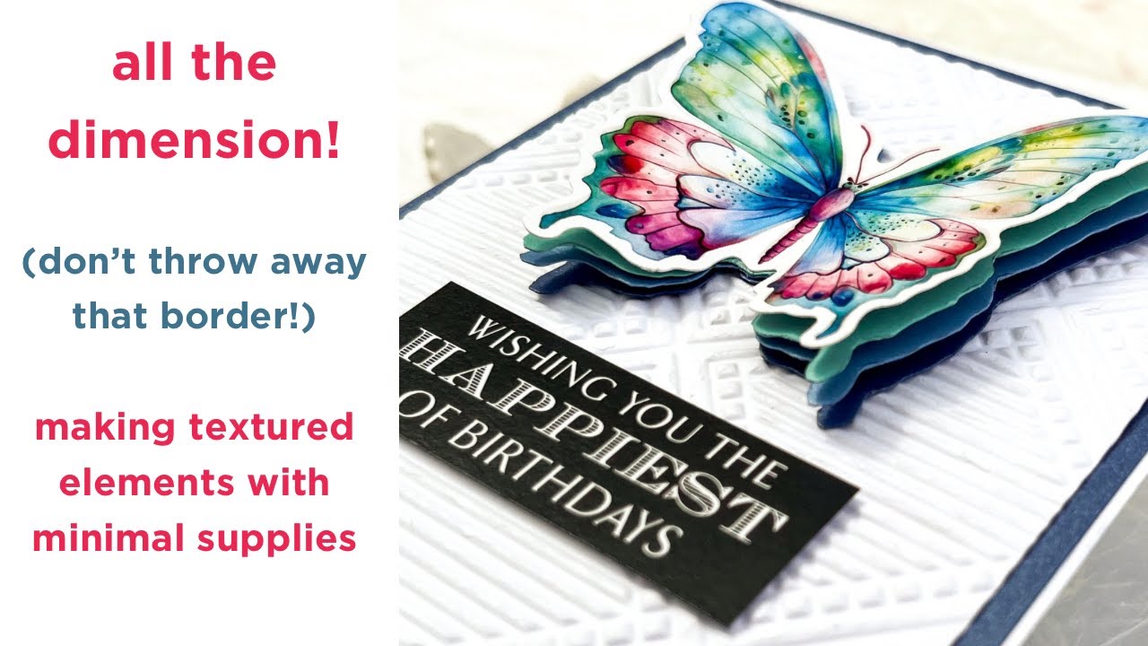 Embossed butterfly layered cards - Don’t throw away that packaging!