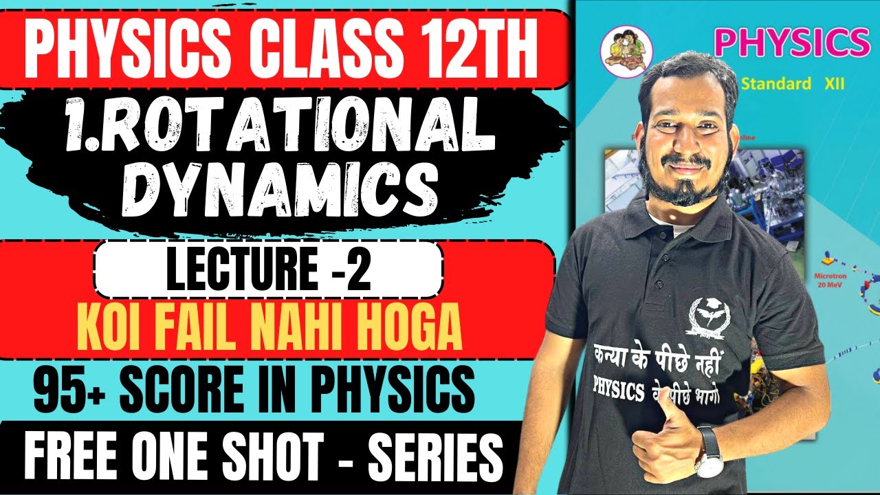 FREE One Shot (L-2) 1.Rotational Dynamics Physics Class 12th by #newindianera #nie #class12th